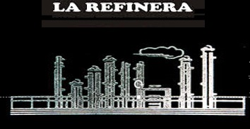 LA REFINERA