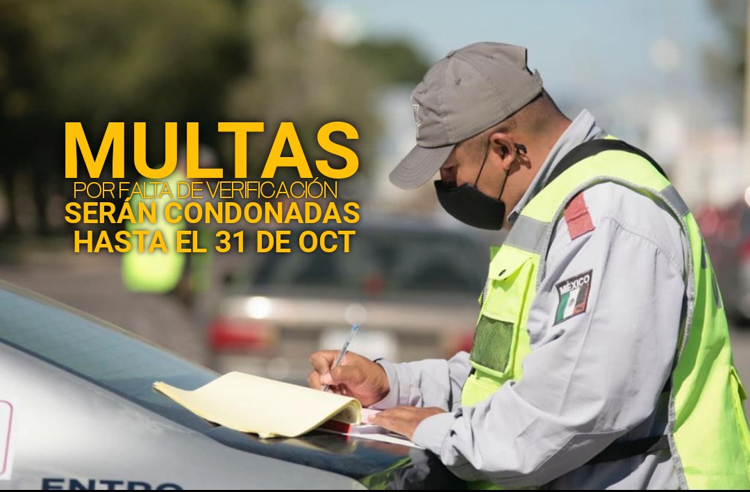 HASTA EL 31 DE OCTUBRE GOBIERNO MUNICIPAL CONDONARÁ MULTAS POR FALTA DE VERIFICACIÓN