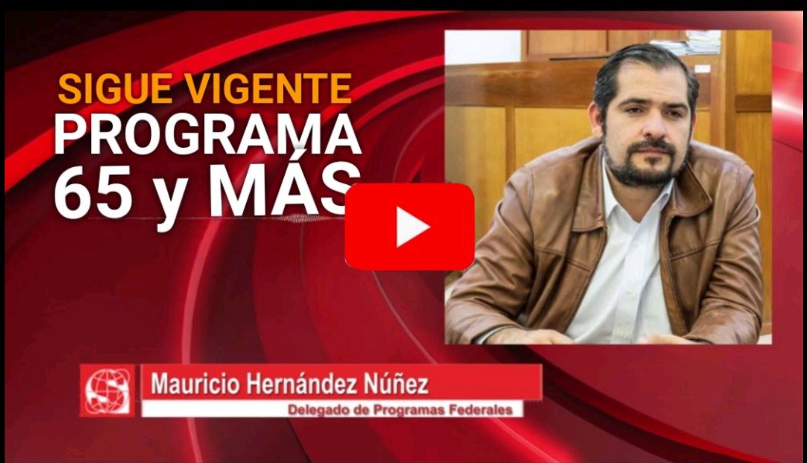 PROGRAMA 65 Y MÁS CONTINÚA AYUDANDO A LOS ADULTOS MAYORES.