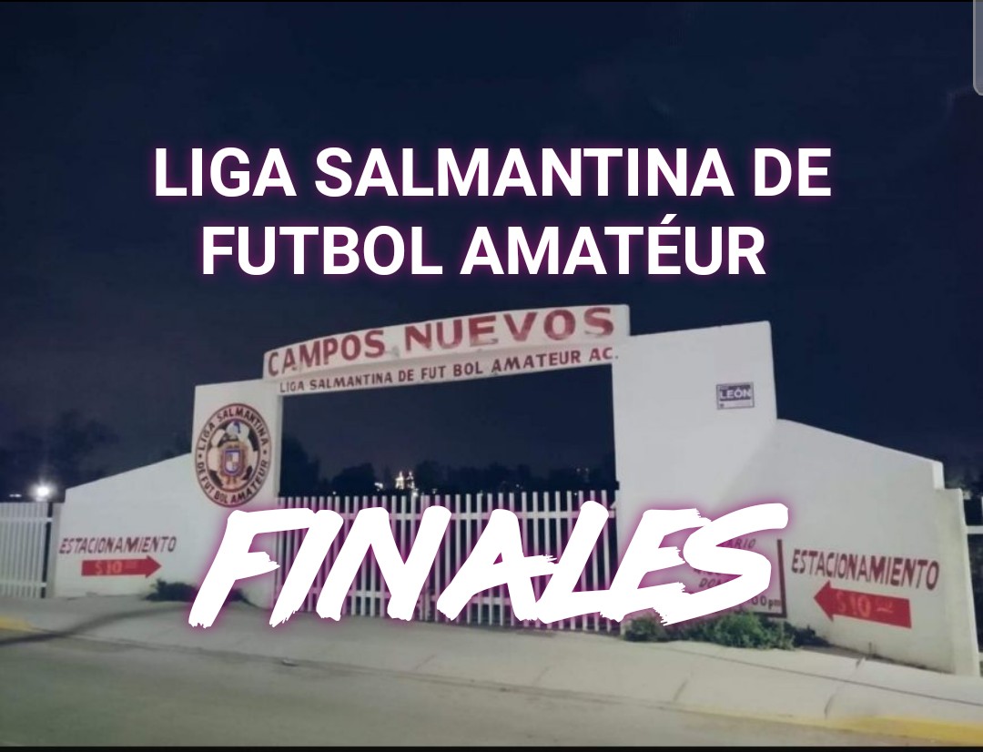 FINALES. LIGA SALMANTINA DE FUTBOL AMATÉUR.