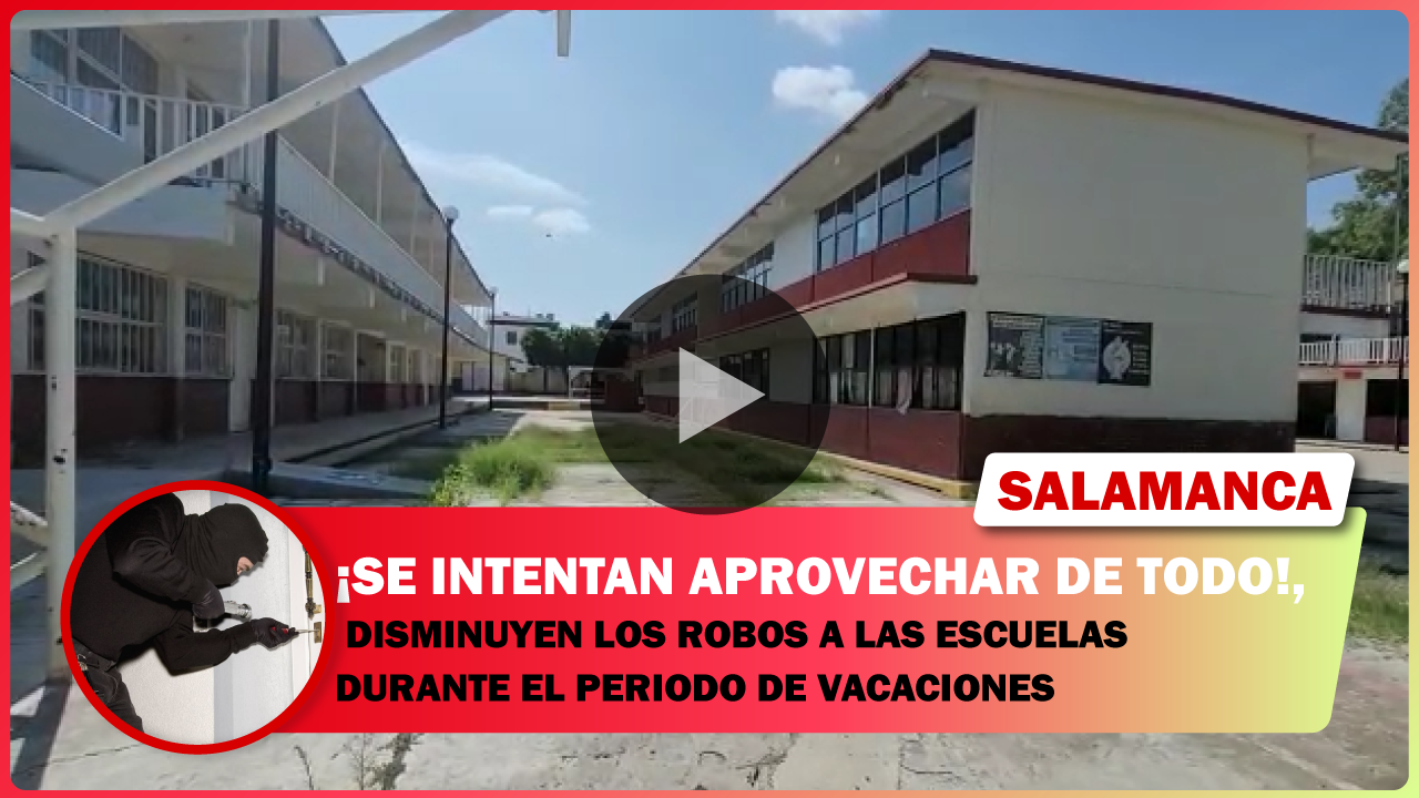 Webdisminuyenrobos A Escuelas Durante Vacaciones El Salmantino 5471