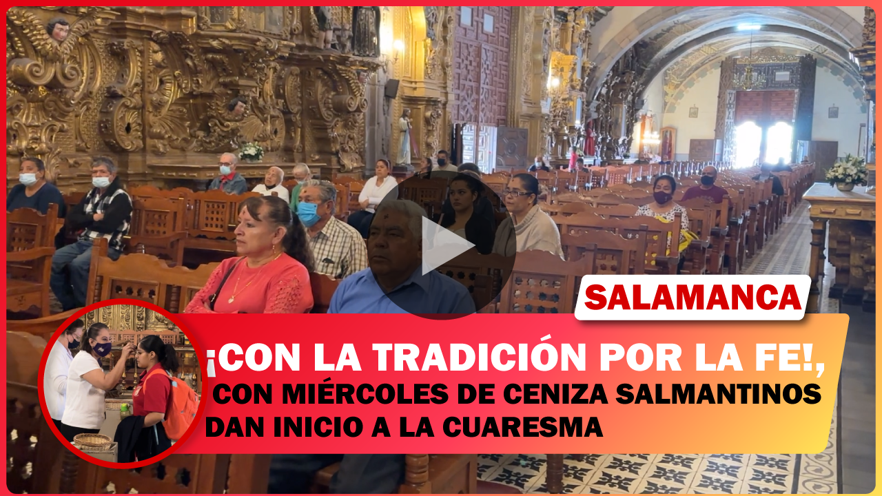 CON MIÉRCOLES DE CENIZA SALMANTINOS DAN INICIO A LA CUARESMA