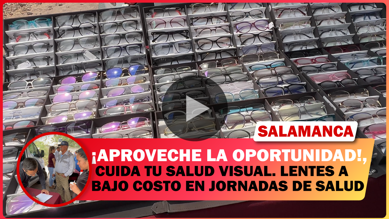 CUIDA TU SALUD VISUAL. LENTES A BAJO COSTO EN JORNADAS DE SALUD.