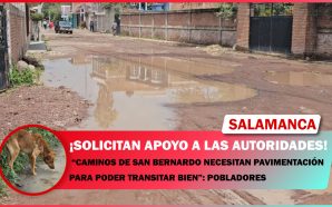 CAMINOS DE SAN BERNARDO NECESITAN PAVIMENTACIÓN PARA PODER TRANSITAR BIEN”:…