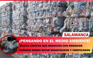 MARCA CMAPAS QUE NEGOCIOS CON RESIDUOS DAÑINOS DEBEN ESTAR REGISTRADOS…