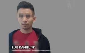 LUIS DANIEL ‘N’ ES SENTENCIADO A MÁS DE 25 AÑOS…