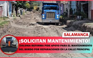 COLONIA REFORMA PIDE APOYO PARA EL MANTENIMIENTO DEL BORDO POR…