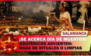 💥💀 SE ACERCA DÍA DE MUERTOS; ESOTÉRICOS ADVIERTEN: NADA DE…