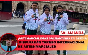 💥 ARTEMARCIALISTAS SALMANTINOS YA ESTÁN EN GRECIA PARA DISPUTAR TORNEO…