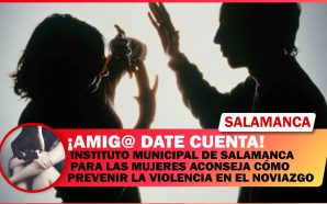 INSTITUTO MUNICIPAL DE SALAMANCA PARA LAS MUJERES ACONSEJA CÓMO PREVENIR…