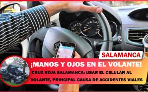 💥 CRUZ ROJA SALAMANCA: USAR EL CELULAR AL VOLANTE, PRINCIPAL…