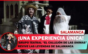 GRUPO TEATRAL “EL CALLEJÓN DE LAS ÁNIMAS” REVIVE LAS LEYENDAS…