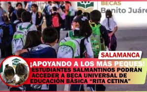 💥 ESTUDIANTES SALMANTINOS PODRÁN ACCEDER A BECA UNIVERSAL DE EDUCACIÓN…