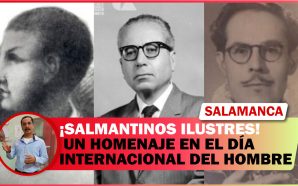 #TiemposqueNoVolverán SALMANTINOS ILUSTRES, UN HOMENAJE EN EL DÍA INTERNACIONAL DEL…