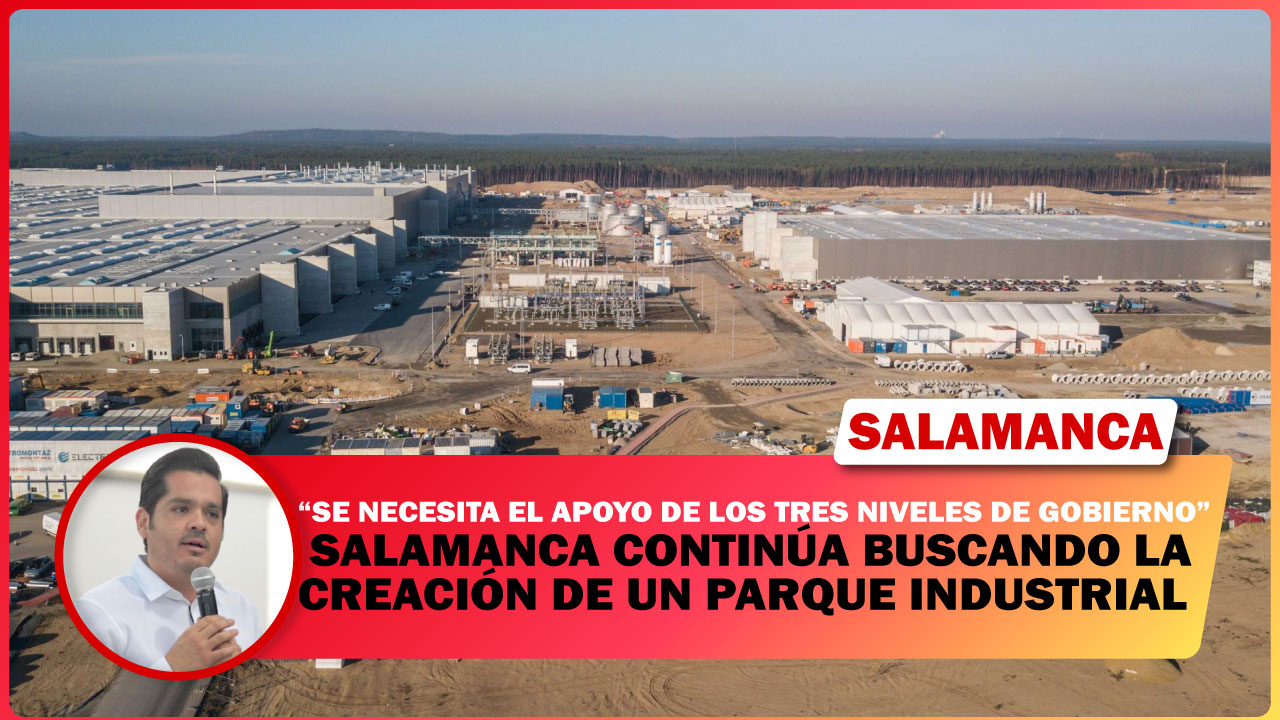 💥 SALAMANCA CONTINÚA BUSCANDO LA CREACIÓN DE UN PARQUE INDUSTRIAL.  “SE NECESITA EL APOYO DE LOS TRES NIVELES DE GOBIERNO”, AFIRMA CÉSAR PRIETO