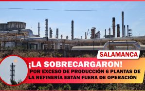 💥 POR EXCESO DE PRODUCCIÓN 6 PLANTAS DE REFINERÍA SALMANTINA…