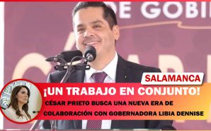 CÉSAR PRIETO BUSCA UNA NUEVA ERA DE COLABORACIÓN CON GOBERNADORA…