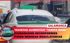 💥 TAXISTAS DE SALAMANCA AUMENTAN “TARIFA BASE”; CIUDADANOS INCONFORMES PIDEN…