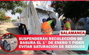 SUSPENDERÁN RECOLECCIÓN DE BASURA EL 1° DE ENERO Y PIDEN…