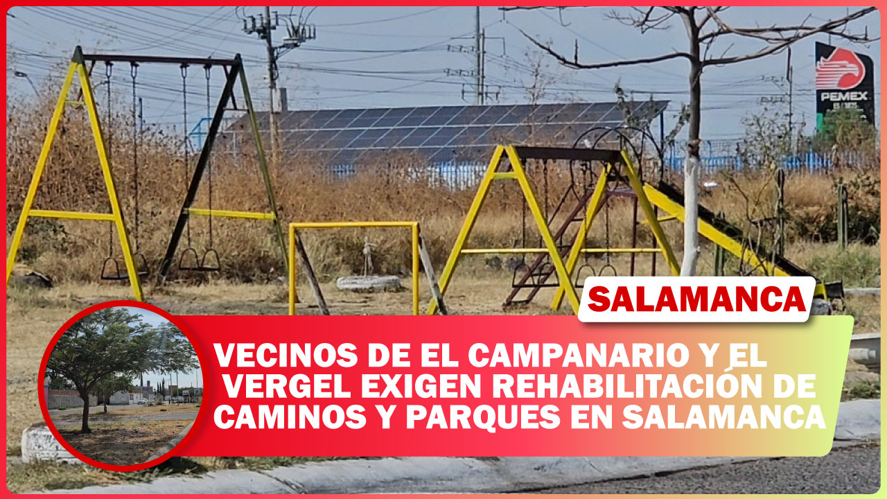 VECINOS DE EL CAMPANARIO Y EL VERGEL EXIGEN REHABILITACIÓN DE CAMINOS Y PARQUES EN SALAMANCA