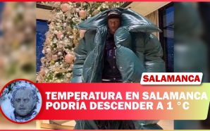 💥 TEMPERATURA EN SALAMANCA PODRÍA DESCENDER A 1 °C