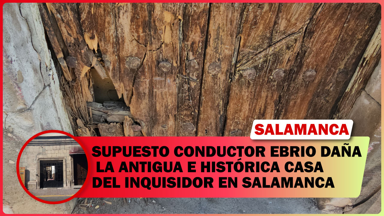 🔴 SUPUESTO CONDUCTOR EBRIO DAÑA LA ANTIGUA E HISTÓRICA CASA DEL INQUISIDOR EN SALAMANCA