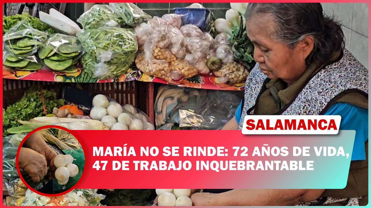 #Salamanca MARÍA NO SE RINDE: 72 AÑOS DE VIDA, 47 DE TRABAJO INQUEBRANTABLE