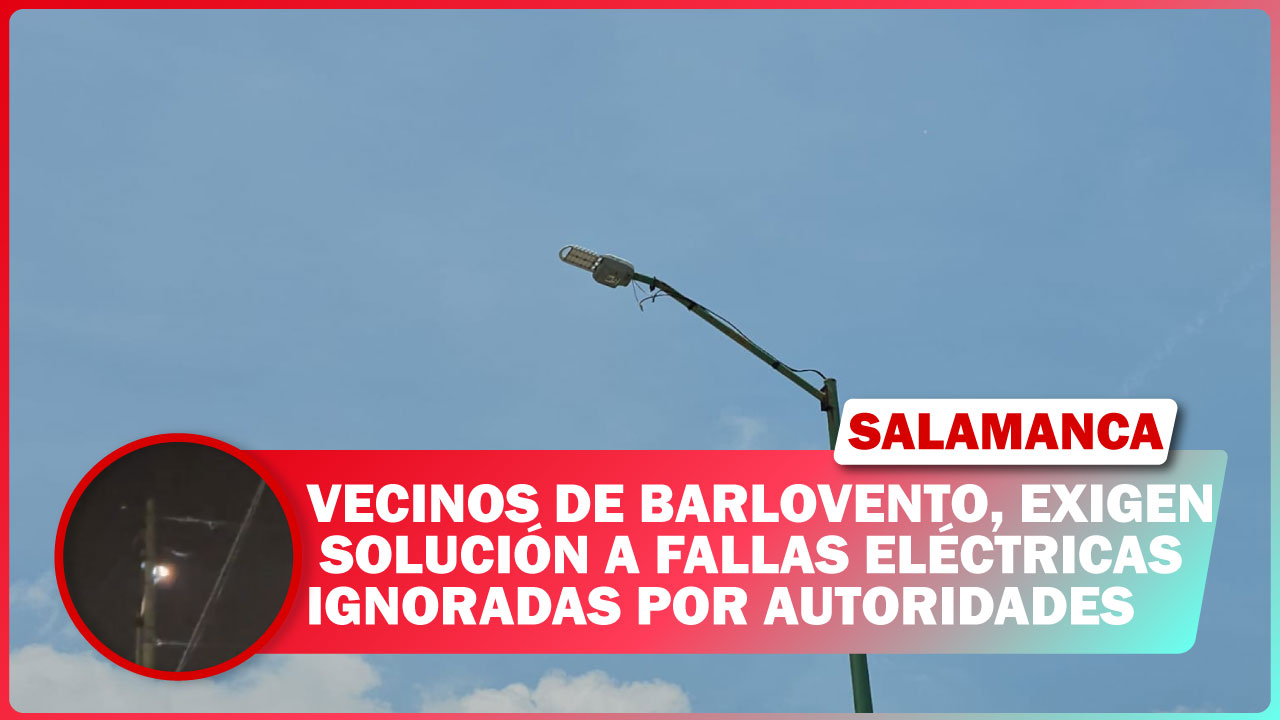 Vecinos de Barlovento, exigen solución a fallas eléctricas ignoradas por autoridades