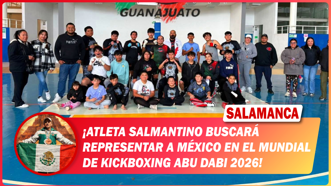 Atleta salmantino buscará representar a México en el Mundial de Kickboxing Abu Dabi 2026