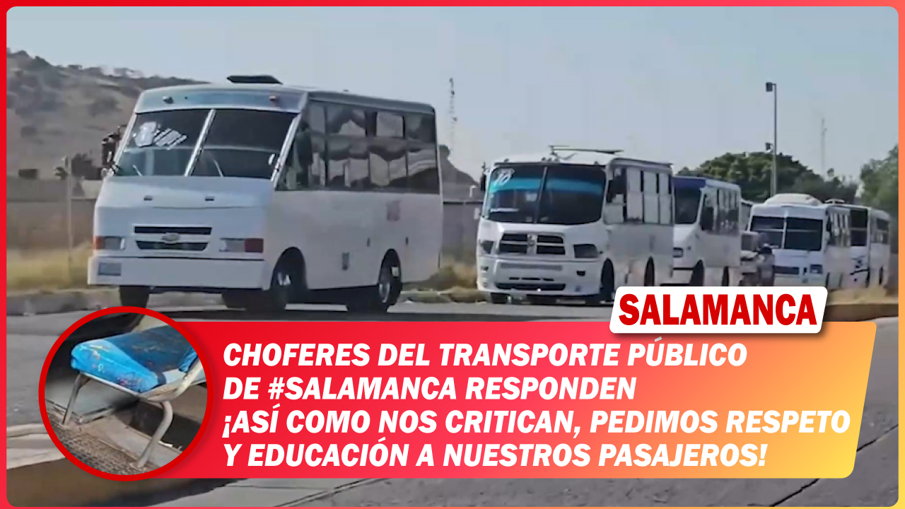 Choferes del transporte público de #Salamanca responden “Así como nos critican, pedimos respeto y educación a nuestros pasajeros”