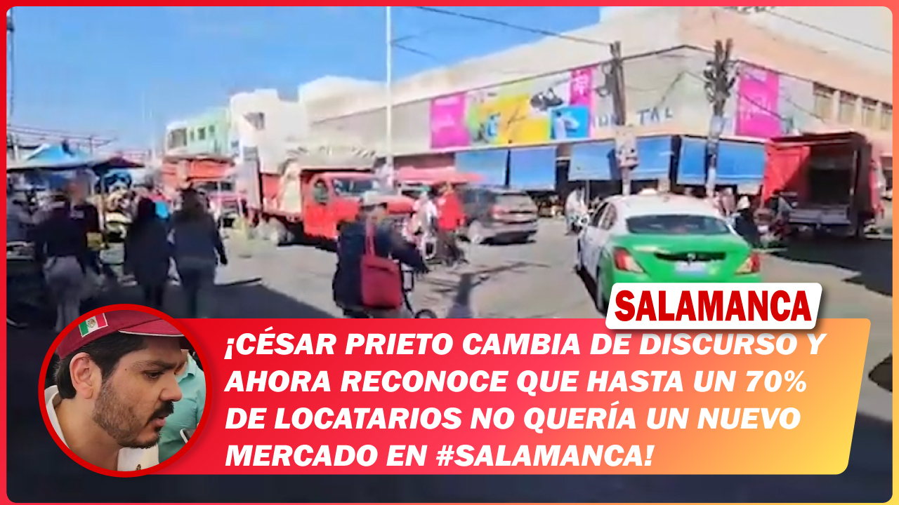 César Prieto cambia de discurso y ahora reconoce que hasta un 70% de locatarios no quería un nuevo mercado en #Salamanca
