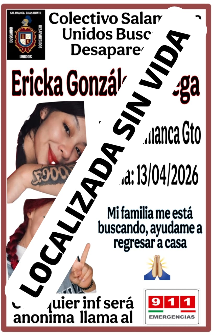 En #Villagrán localizan sin vida a Erika González, joven salmantina desaparecida la cual su madre denunció falta de apoyo