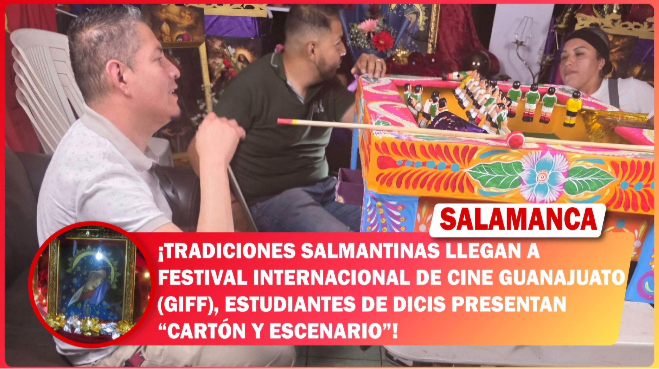 Tradiciones salmantinas llegan a Festival Internacional de Cine Guanajuato (GIFF), estudiantes de DICIS presentan “Cartón y Escenario”