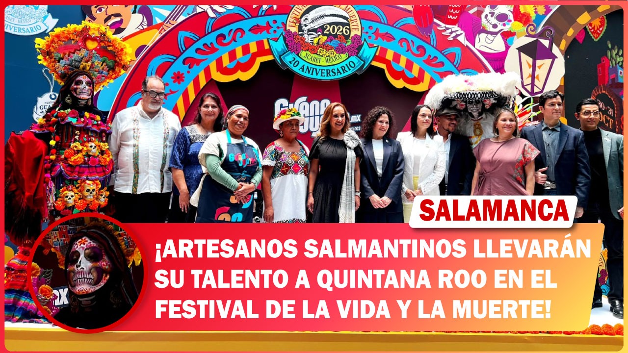 Artesanos salmantinos llevarán su talento a Quintana Roo en el Festival de la Vida y la Muerte