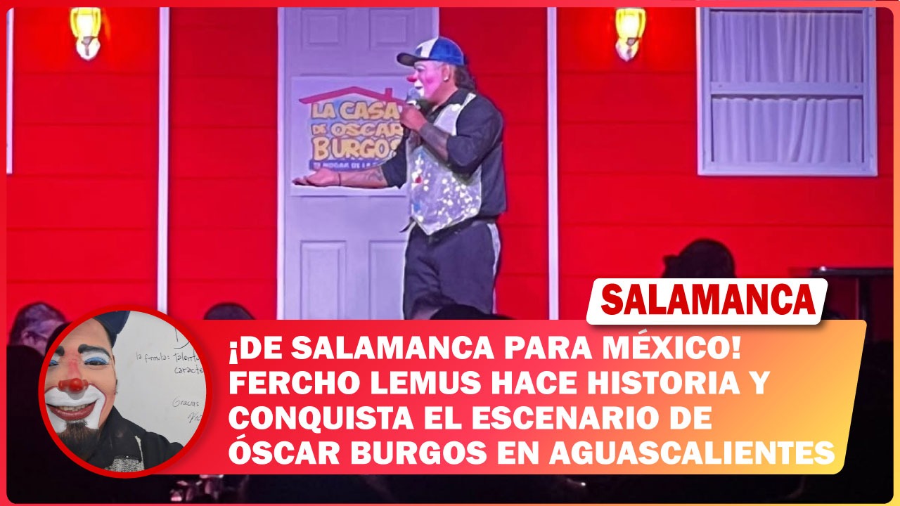 ¡De #Salamanca para #México! Fercho Lemus hace historia y conquista el escenario de Óscar Burgos en Aguascalientes