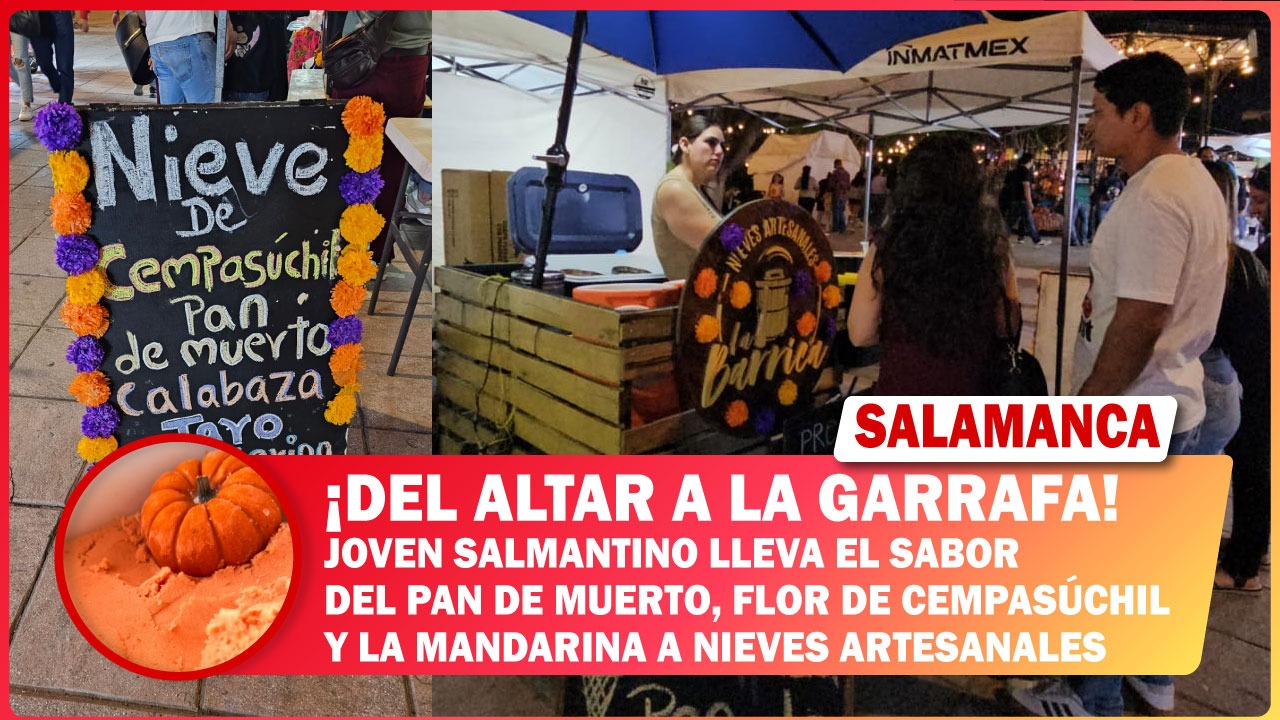 ¡Del altar a la garrafa! Joven salmantino lleva el sabor del pan de muerto, flor de cempasúchil y la mandarina a nieves artesanales